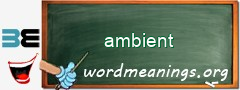 WordMeaning blackboard for ambient